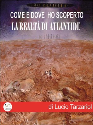 cover image of Come e dove ho scoperto la realtà di Atlantide